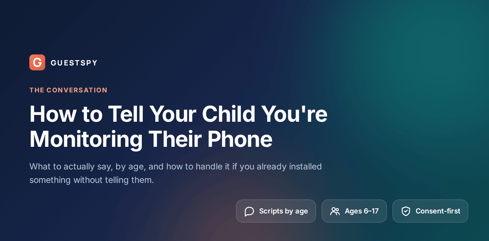 GuestSpy guide to telling a child you're monitoring their phone