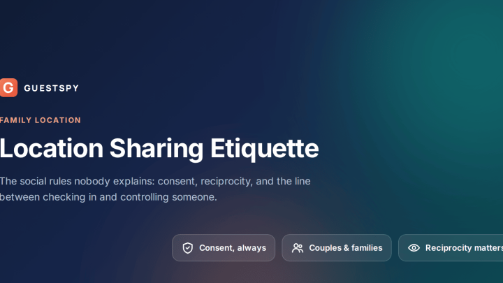 Location Sharing Etiquette for Families and Couples