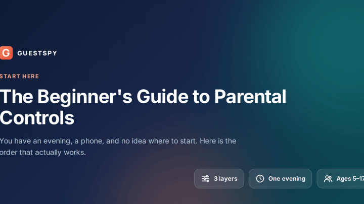 The Beginner's Guide to Parental Controls