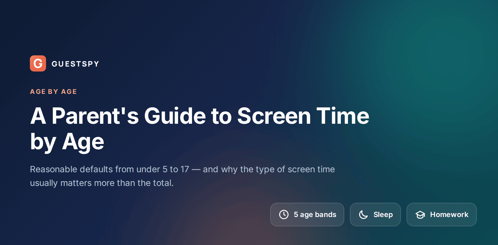 GuestSpy guide to screen time by age from toddlers to teenagers