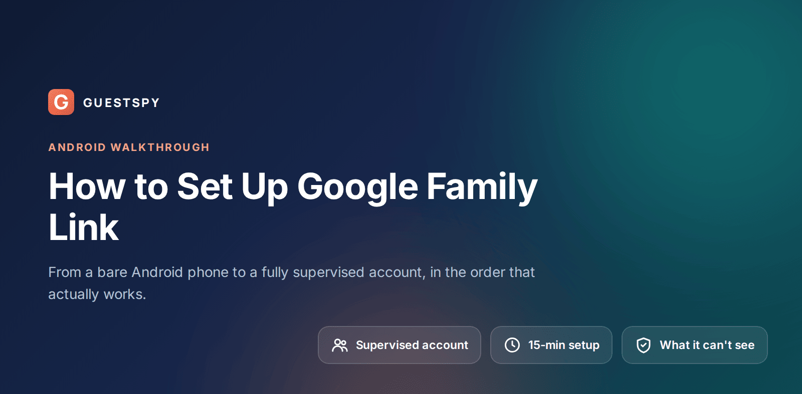 GuestSpy walkthrough for setting up Google Family Link on Android