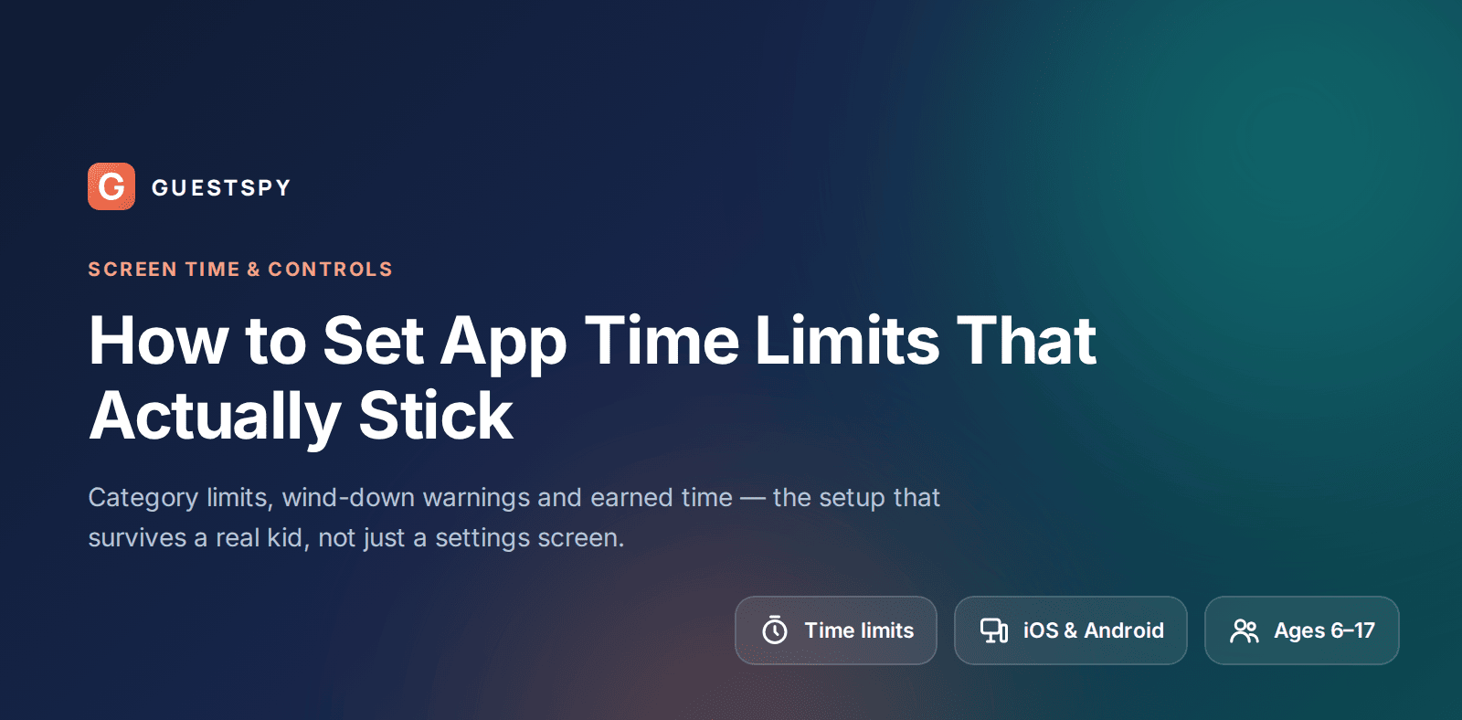 GuestSpy guide to setting app time limits that actually stick