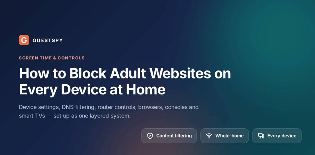 How to Block Adult Websites on Every Device at Home