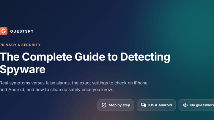 The Complete Guide to Detecting Spyware