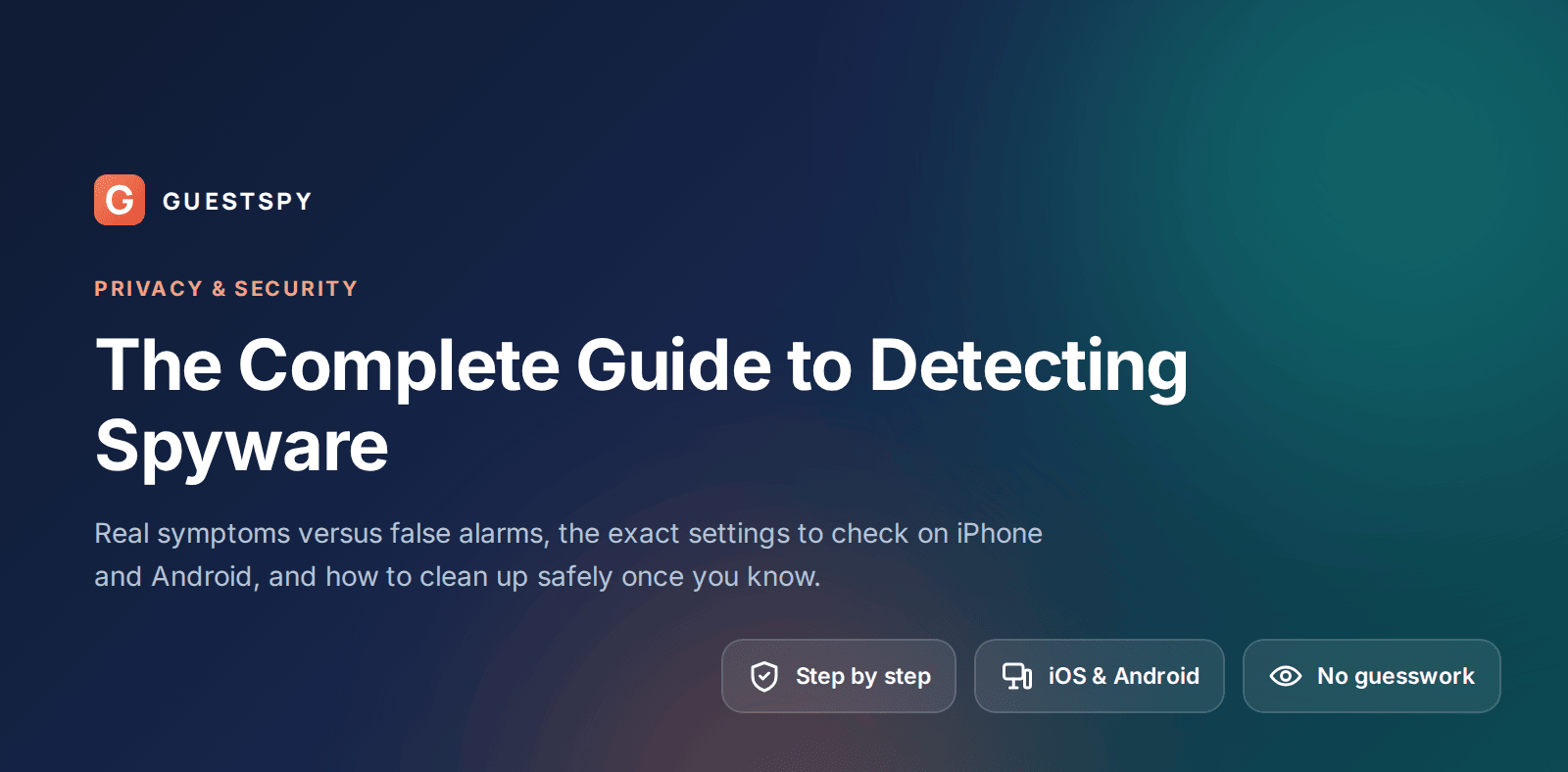 GuestSpy guide to detecting spyware on iPhone and Android