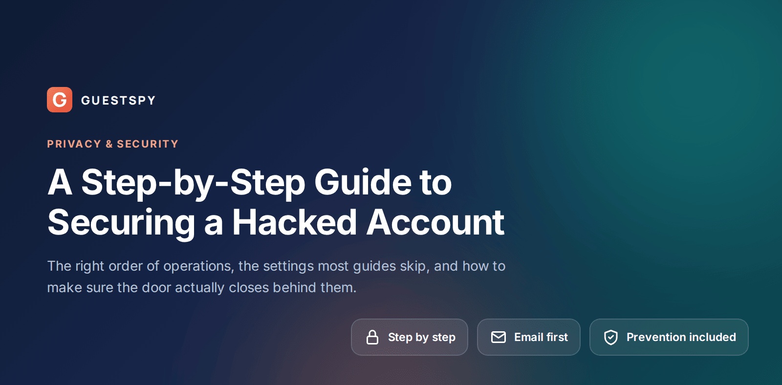 GuestSpy guide to securing a hacked email, social or cloud account